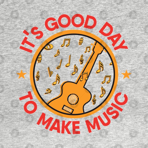 It's a Good day to make music by dancedeck